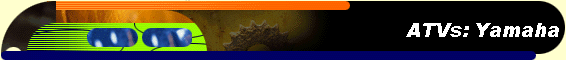  ATVs: Yamaha 